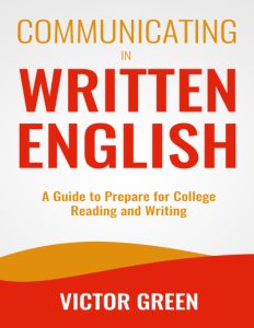 Communicating in Written English A Guide to Prepare for College Level Reading and Writing