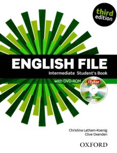English File, third edition Intermediate Students Book with iTutor The best way to get your students talking