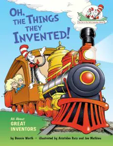 Oh, the Things They Invented (Dr. Seuss Bonnie Worth [Seuss Worth )