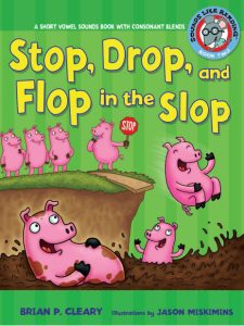 Stop, Drop, and Flop in the Slop A Short Vowel...