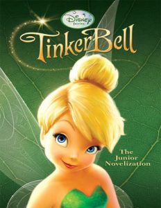 Tinker Bell Junior Novel (Disney Book Group)
